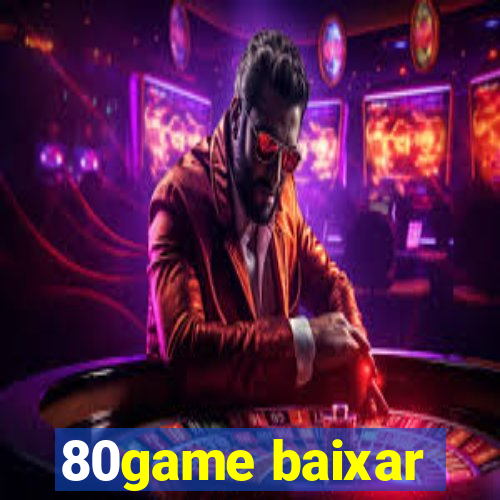 80game baixar